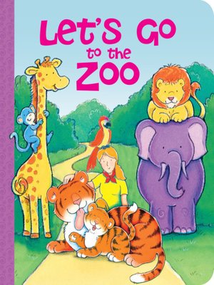 cover image of Let's Go to the Zoo